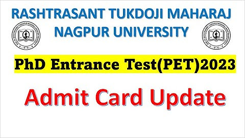 RTMNU PET 2023. Nagpur University PhD Admit card update, Possible Date of Examination