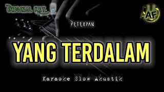 YANG TERDALAM - PETERPAN (KARAOKE AKUSTIK)