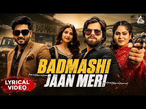 Badmashi Jaan Meri (Lyrical Video ) Abhay Baisla | Khushi Baliyan | Masoom Sharma | Ashu Twinkle |