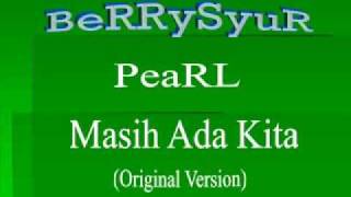 Pearl - Masih Ada Kita