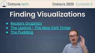 Datavis 2020 Episode 3 - Finding Visualizations