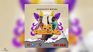 Ah Feeling | Ainsley King | 2023 Soca