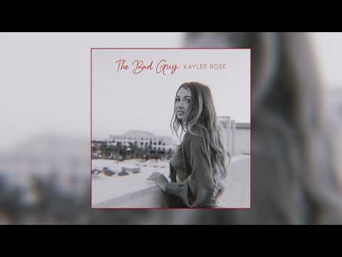 Kaylee Rose - The Bad Guy (Official Audio)