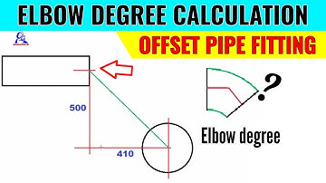 Offset pipe elbow degree calculation formula | How to find elbow degree offset pipe fitting