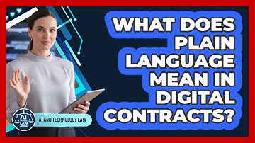 What Does Plain Language Mean In Digital Contracts?