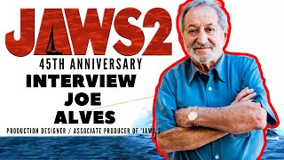Joe Alves: JAWS 2 45th Anniversary Interview