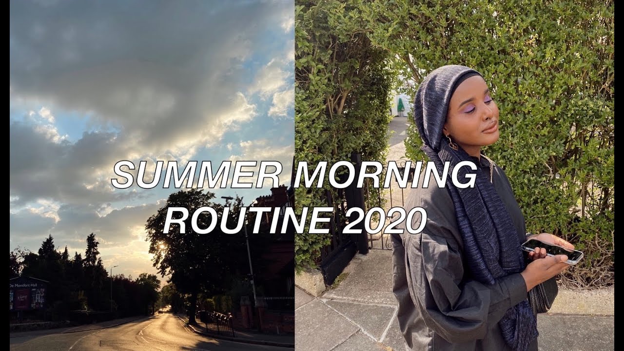 HEALTHY SUMMER MORNING ROUTINE 2020