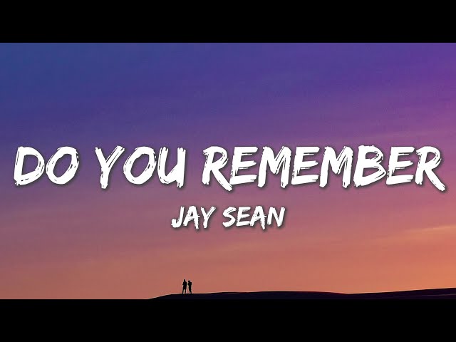 Do You Remember - Jay Sean ft. Sean Paul, Lil Jon (Lyrics) class=