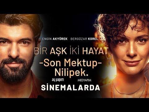 Nilipek - Son Mektup | Bir Aşk İki Hayat | Sinemalarda!