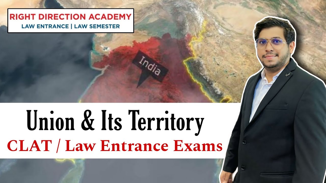 Union & Its Territory in One Lecture | CLAT / LAW CET | Study with RDA Experts