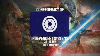 C.I.S. March - Confederacy of Independent Systems [STAR WARS]
