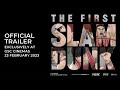 The first slam dunk official trailer  in gscinemas 23 february 2023