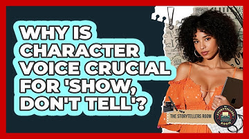 Why Is Character Voice Crucial For 