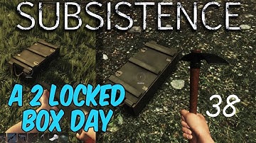Subsistence: S1 #38 A 2 locked box day.