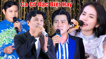 Tuyển Tập Ca Cổ Hay NS Nguyễn Kha NSUT Đào Vũ Thanh CVVC Bùi Trung Đẳng CVVC Phương Cẩm Ngọc