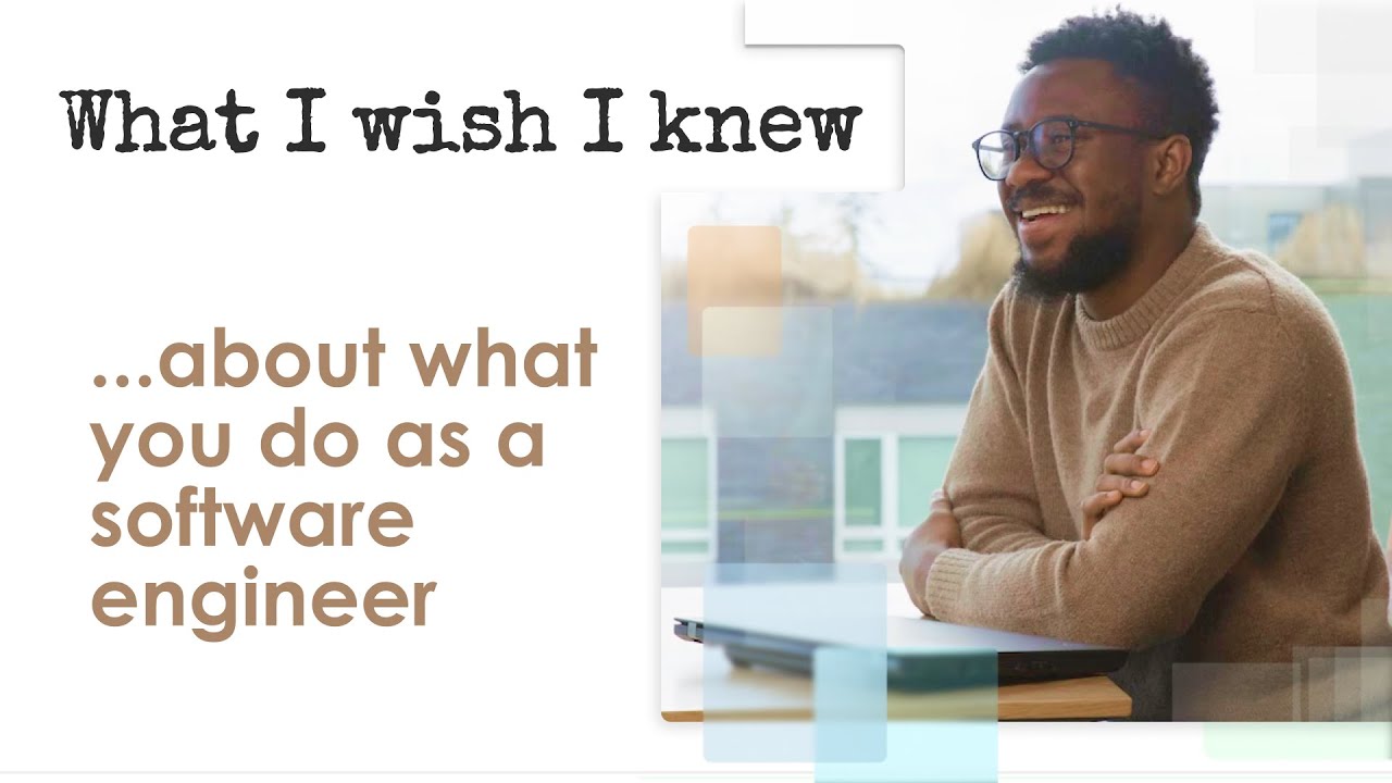 What I Wish I Knew ... about what you do as a software engineer - YouTube
