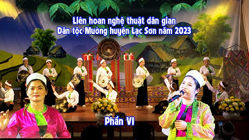 LIÊN HOAN NGHỆ THUẬT DÂN GIAN CÁC DÂN TỘC THIỂU SỐ HUYỆN LẠC SƠN NĂM 2023 (Phần VI)