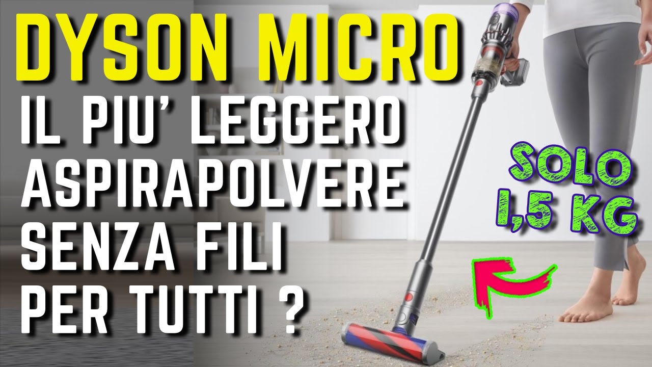 Recensione nuovo DYSON MICRO 1,5 Kg il più leggero aspirapolvere senza fili  DYSON per tutti ? - YouTube