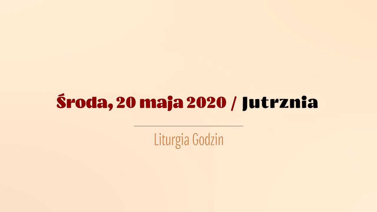#BrewiarzNaWielkanoc | 20 maja 2020 | Jutrznia