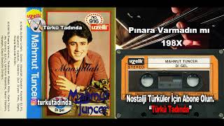 Mahmut Tuncer - Pınara Varmadın mı (1987) [Yüksek Kalite] Resimi