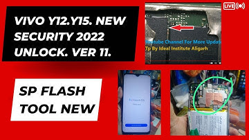 🇮🇳 VIVO Y12. Y15. NEW SECURITY 2022 PATCH UNLOCK😎  BY SP FLASH TOOL NEW METHOD////