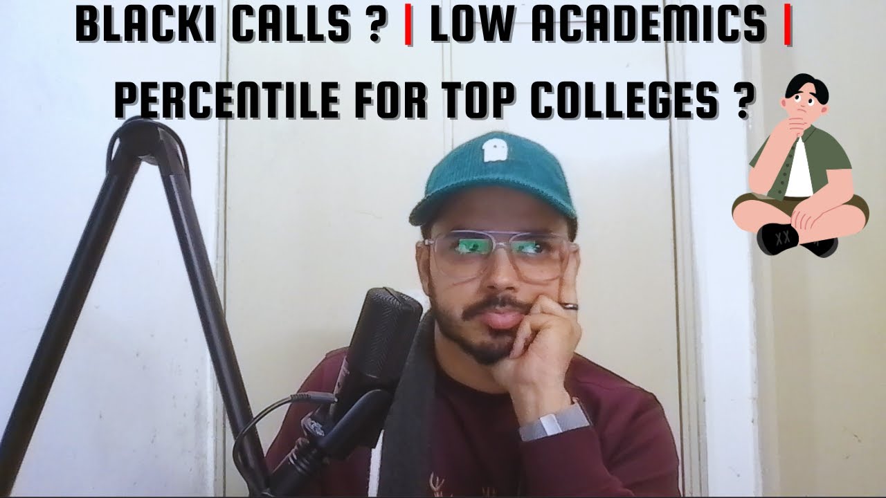 BLACKI CALLS? | LOW ACADEMICS? | PERCENTILE FOR TOP COLLEGE? | CAT 2026