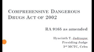 Comprehensive Dangerous Drugs Act Of 2002 - Ra 9165