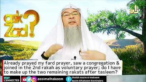 Prayed fard, joined another congregation in 2nd rakah as voluntary, do i need to makeup missed rakah