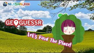 〔GeoGuessr〕Tebak Lokasi! Lost in the night~【NIJISANJI ID | NAGISA ARCINIA】