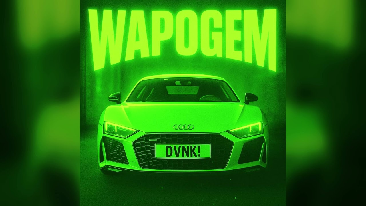 DVNK! - WAPOGEM [AUDIO]