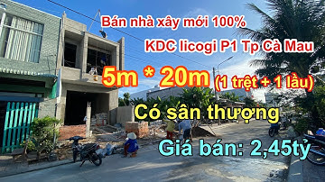 Bán nhà xây mới KDC licogi P1 Tp Cà Mau | BĐS Phú Huỳnh
