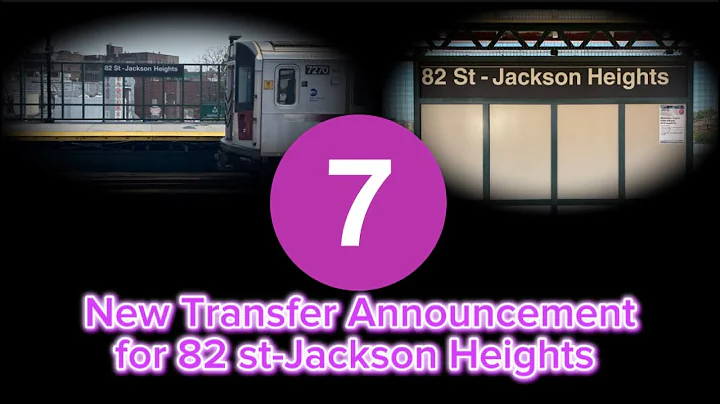 New Transfer Announcement for 82 st-Jackson Heights (7 line) (August 2025)