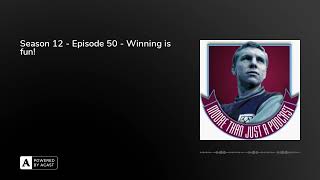 Season 12 - Episode 50 - Winning is fun!