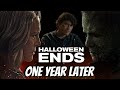 Halloween ends  one year later  it still rules