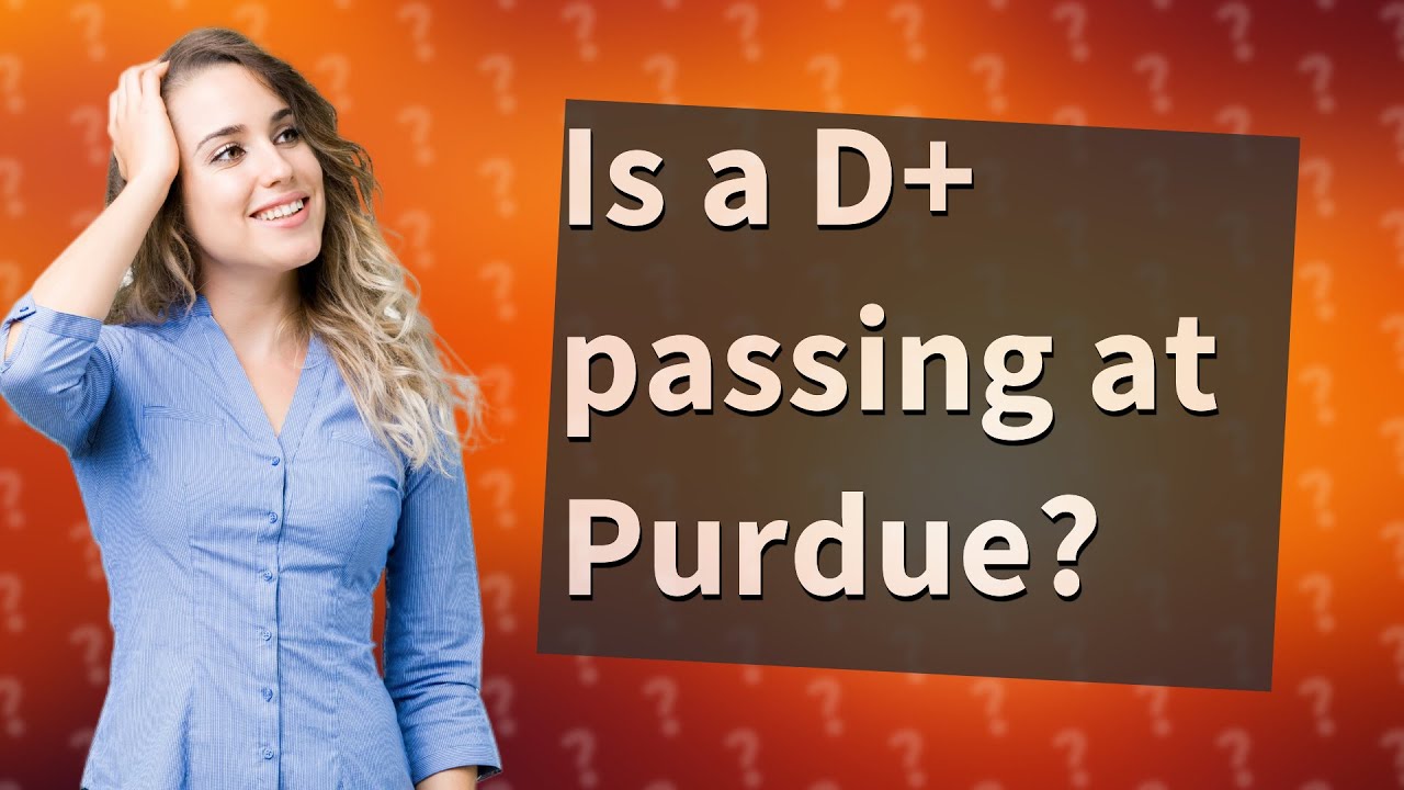 Is A D Passing At Purdue YouTube