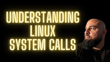 Understanding Linux System Calls