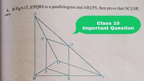 In given fig If PQRS is a parallelogram and AB parallel to PS, then prove that OC parallel to SR.