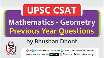 UPSC CSAT Geometry (Previous Year Questions) Analysis by Bhushan Dhoot