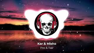 Kar & Misho - Pox & Tsar (ArmMusicBeats Remix) 2023
