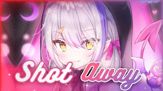 Nightcore ~ Shot Away | Lyrics