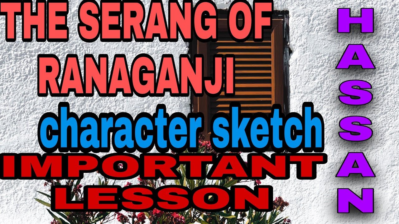 Serang Of Ranaganji - English - Assignment - Teachmint