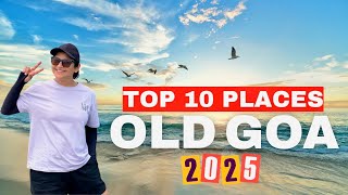 Top 10 places to visit in Goa | Old Goa trip 2025 #goa #tour #travel