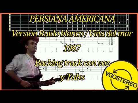 Soda Stereo Persiana Americana Backing Track Con Voz Tabs Ruido Blanco Viña Del Mar 1987 Soda Stereo Persiana Americana Backing Track Con Voz Tabs Ruido Blanco Viña Del Mar 1987