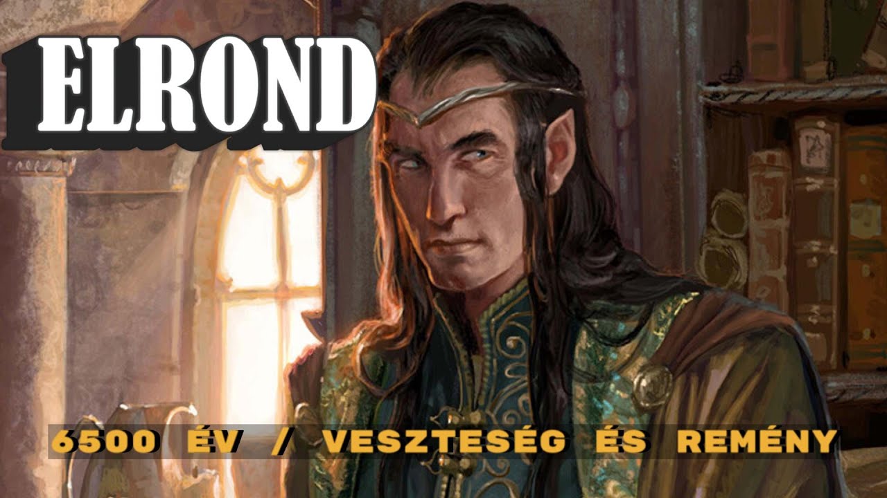 Gyűrűk Ura: Elrond: a Fél-elf útja | Háborúk, veszteségek, örökség