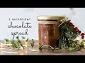 2-Ingredient Chocolate Spread | A great edible gift idea