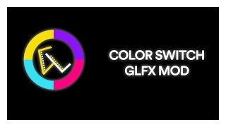 Color Switch GLFX Mod screenshot 4