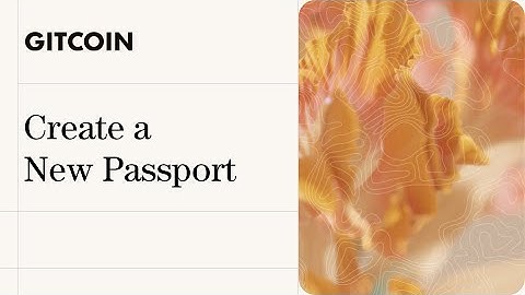 Creating a New Passport to Participate in Gitcoin