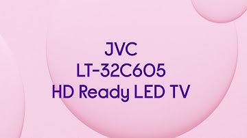 JVC LT-32C605 HD Ready LED TV - Product Overview