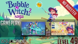 Bubble Witch 2 Saga Gameplay (level 49)