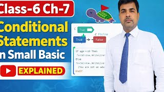 Class-6-Ch-7-Conditional Statements in Small Basic Explain